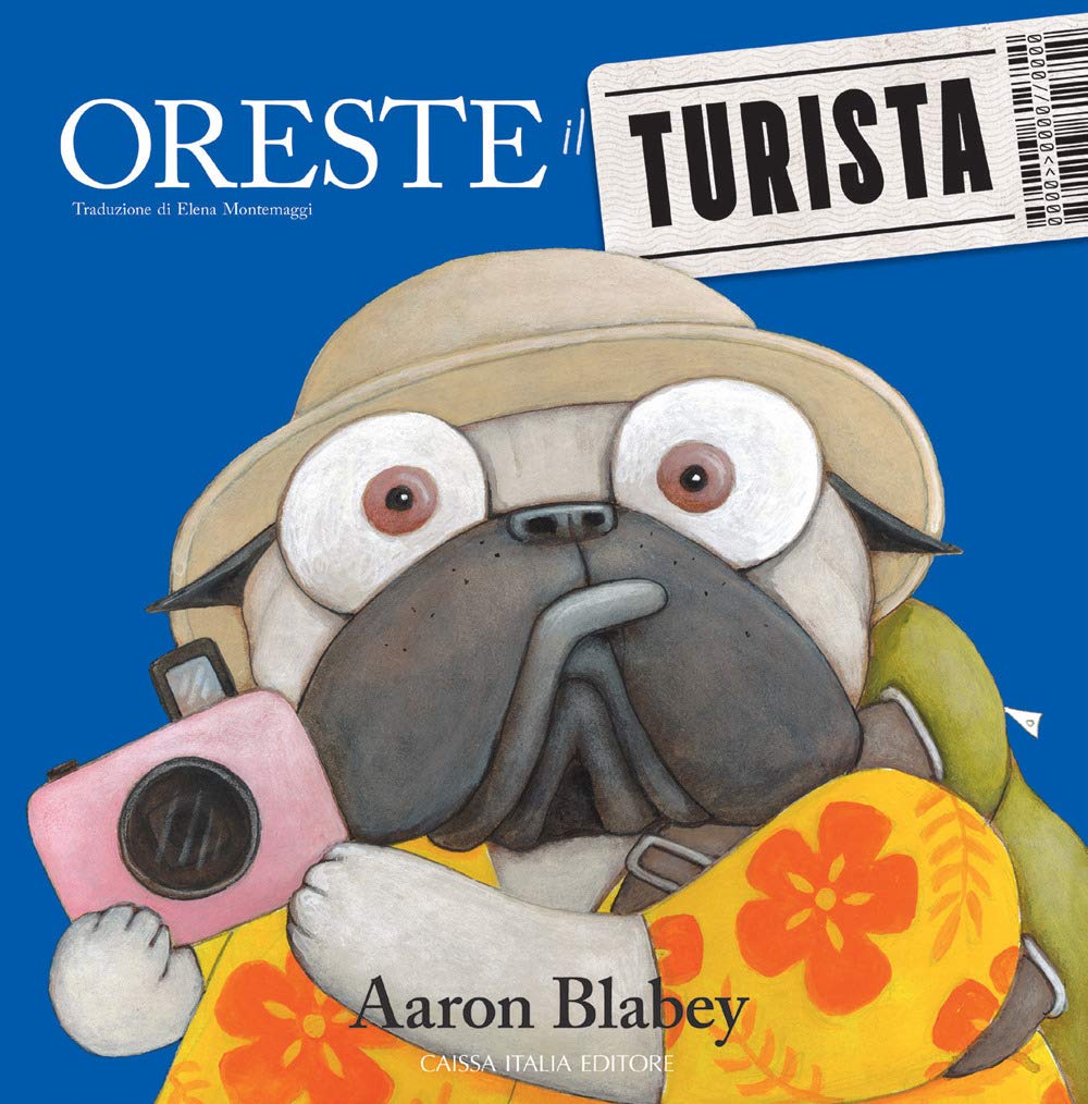 Oreste il turista. Ediz. a colori book