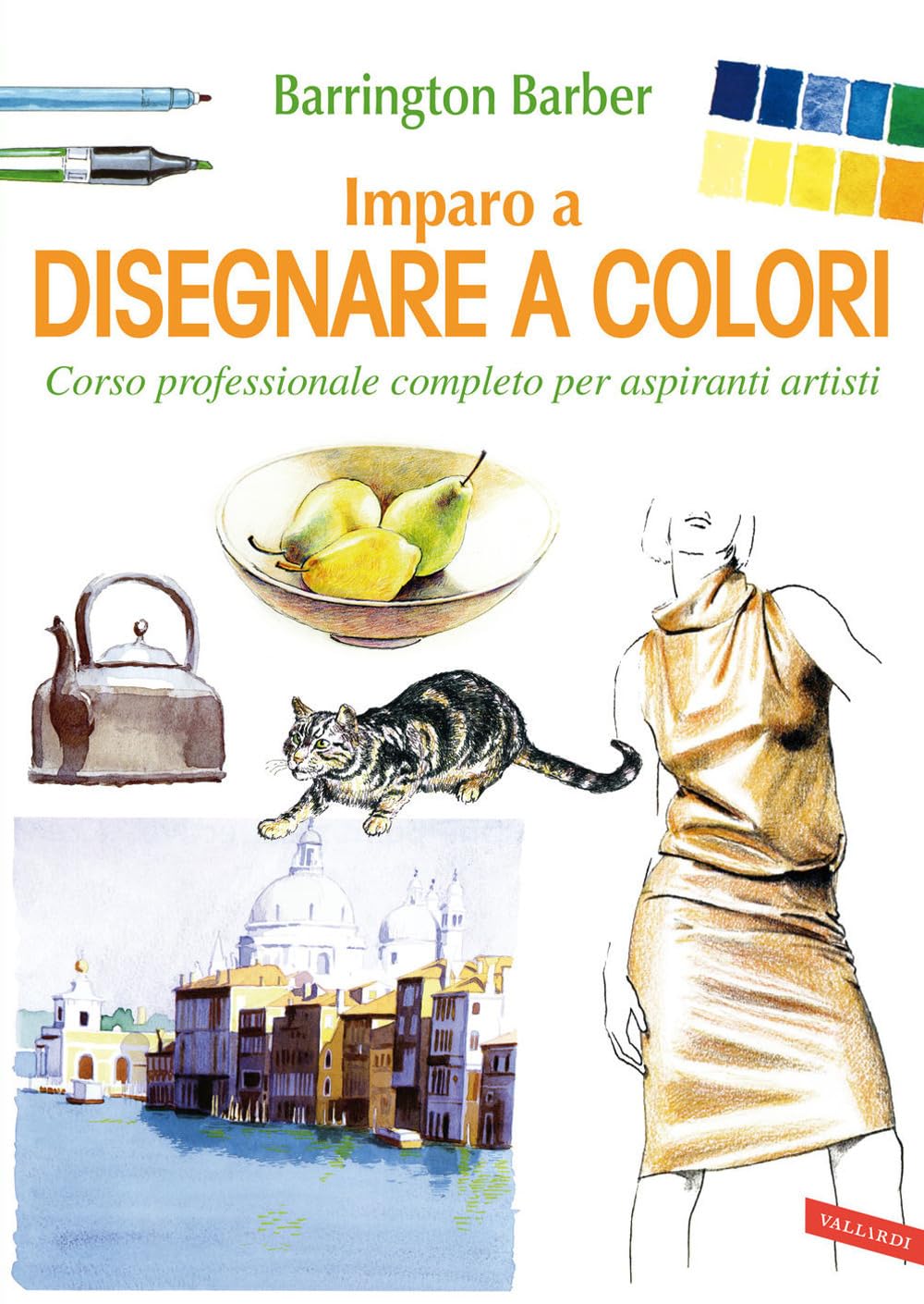 Imparo a disegnare a colori. Corso professionale completo per aspiranti artisti book