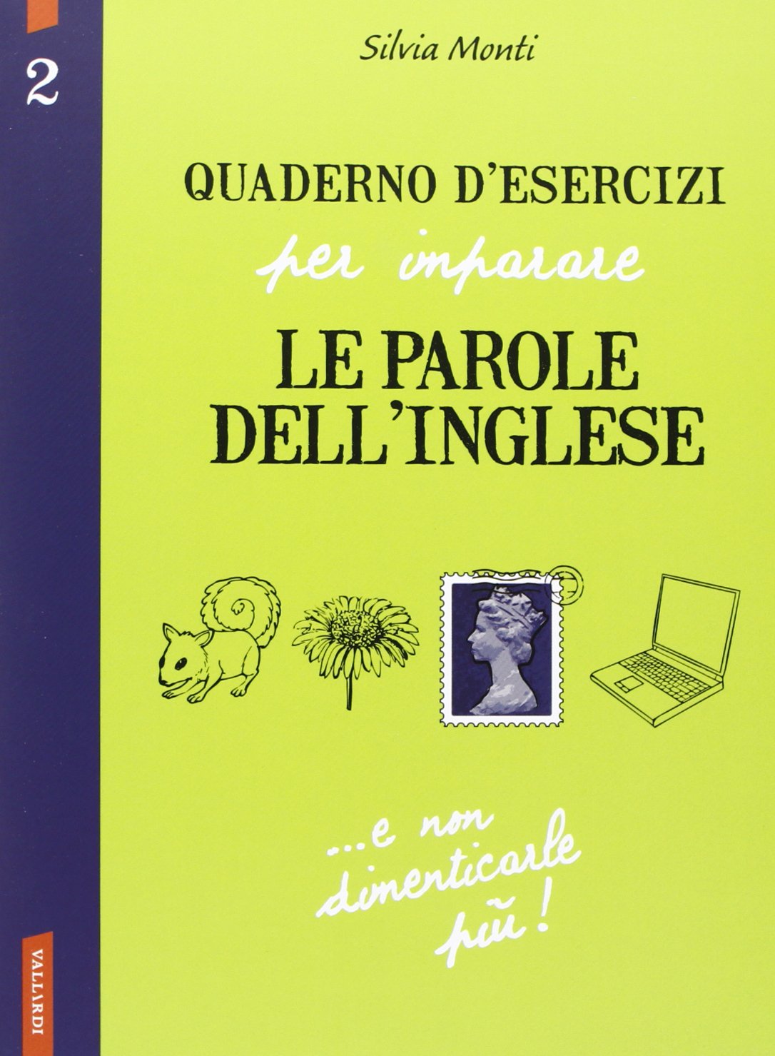 Monti, S: Quaderno d'esercizi per imparare le parole dell'in Foreign Languages ​​& Dictionaries