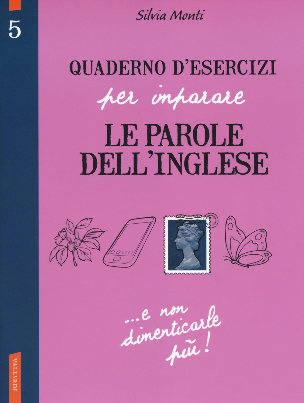 Monti, S: Quaderno d'esercizi per imparare le parole dell'in Foreign Languages ​​& Dictionaries