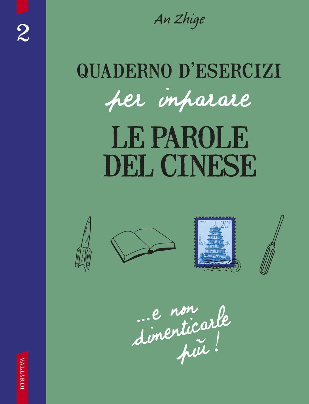 An, Z: Quaderno d'esercizi per imparare le parole del cinese Foreign Languages ​​& Dictionaries