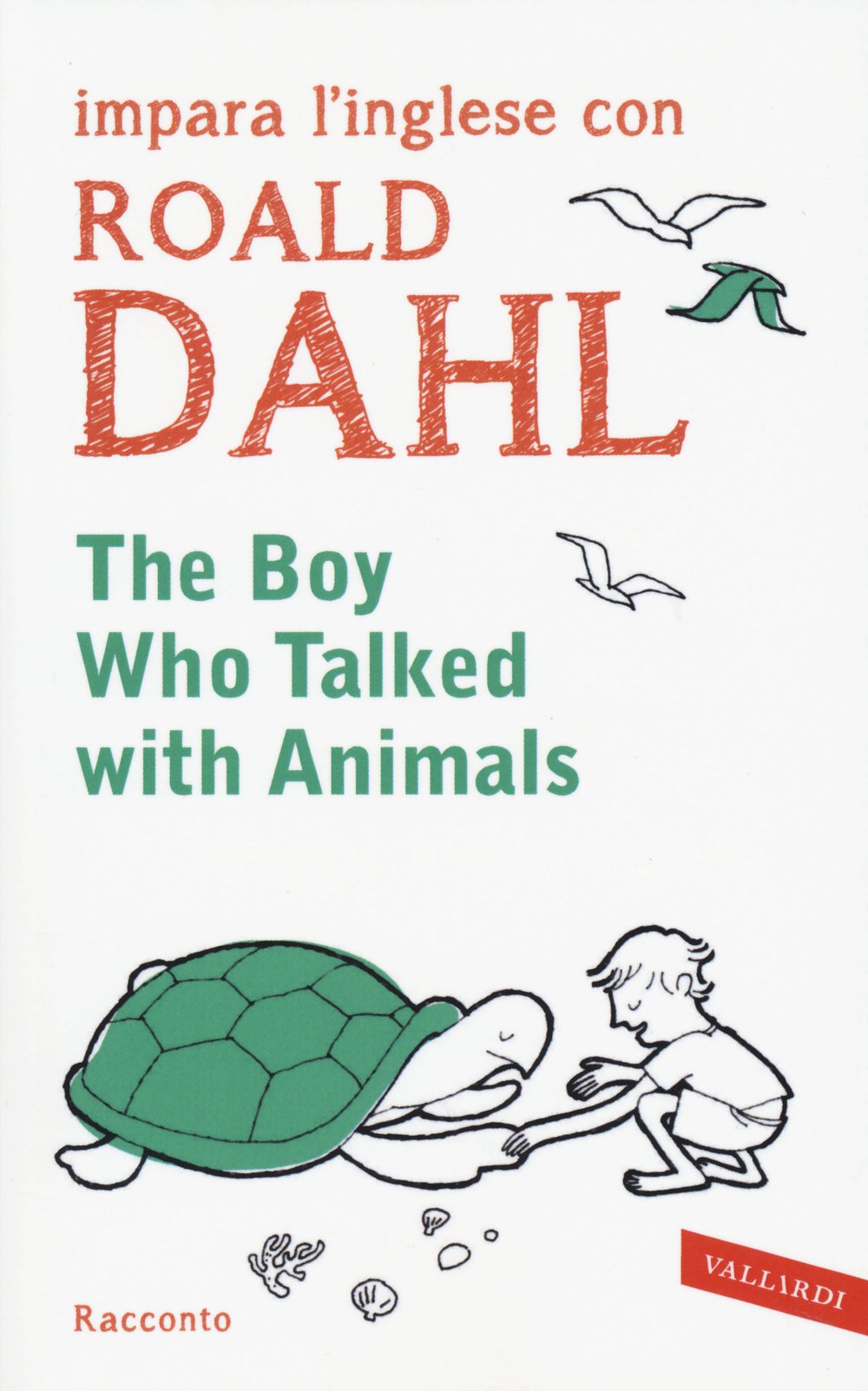 The boy who talked with animals. Impara l'inglese con Roald Dahl book