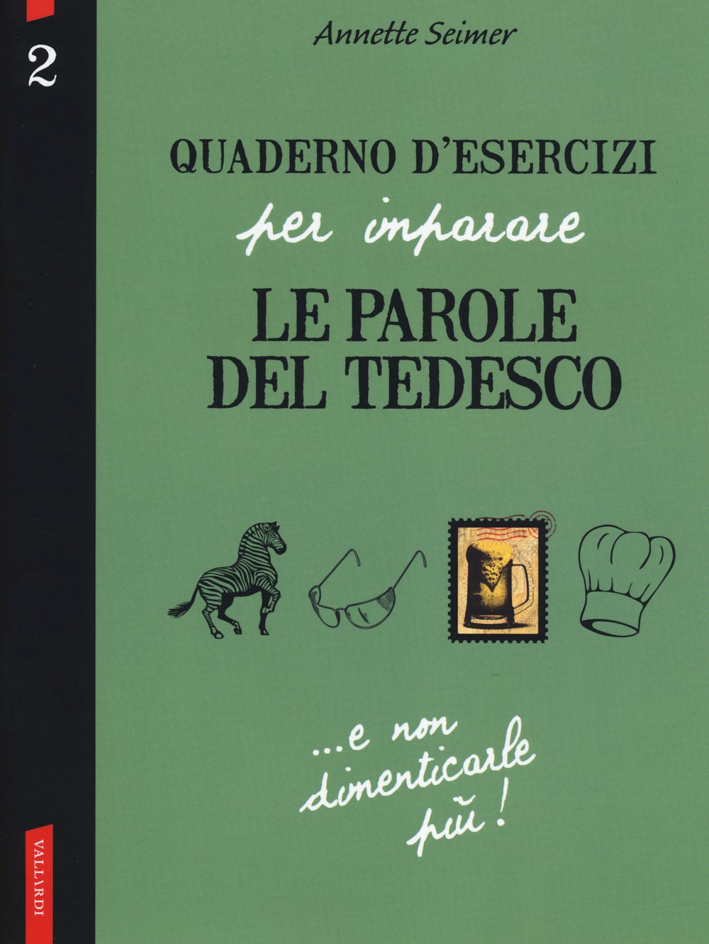Quaderno d'esercizi per imparare le parole del tedesco General education