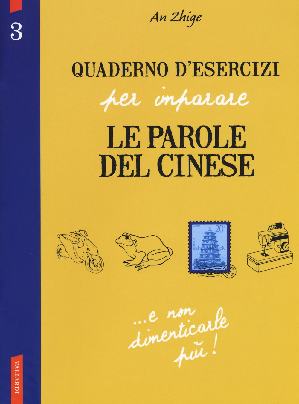 An, Z: Quaderno d'esercizi per imparare le parole del cinese book