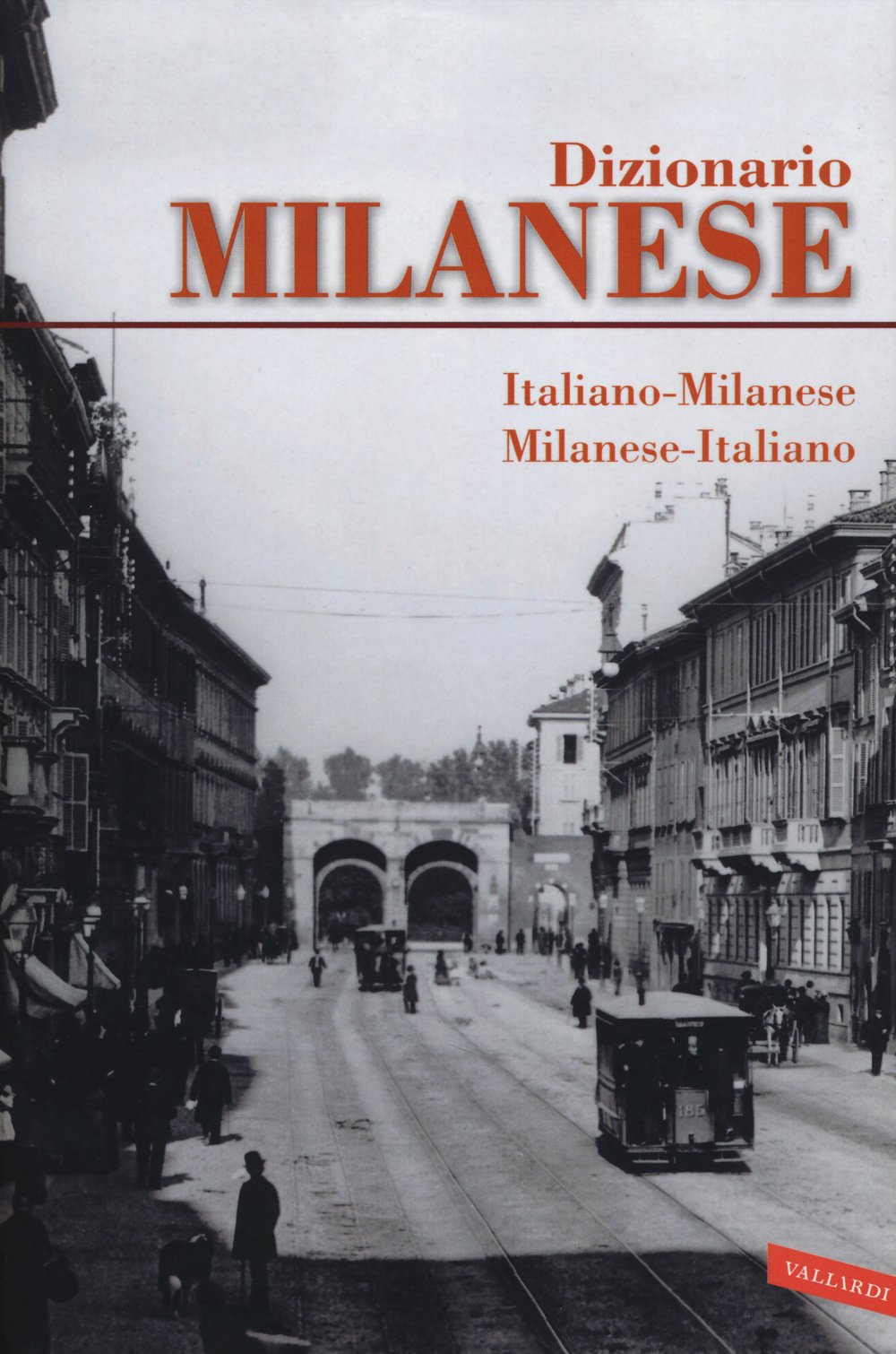 Dizionario milanese. Italiano-milanese, milanese-italiano Foreign Languages ​​& Dictionaries