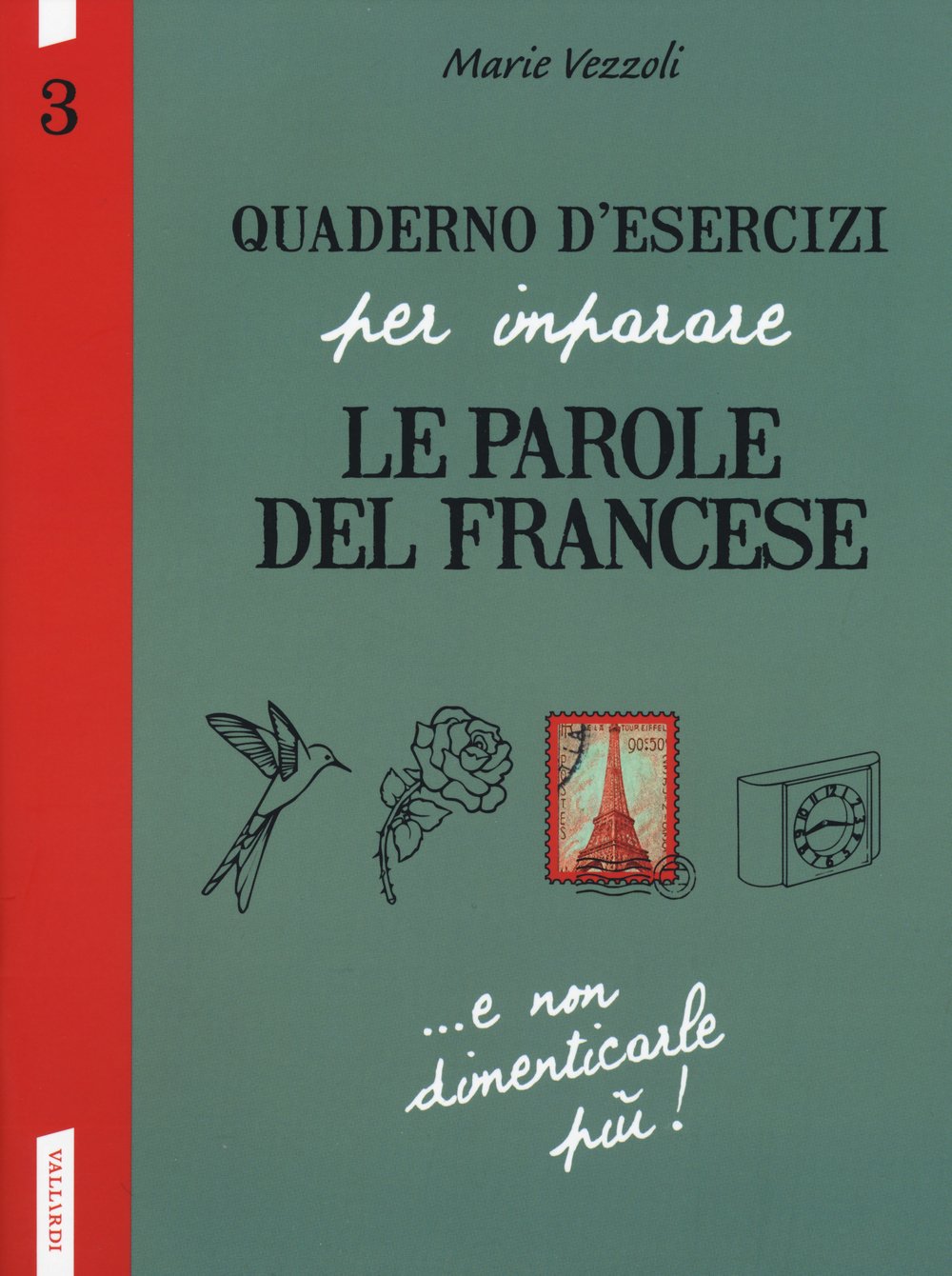 Vezzoli, M: Quaderno d'esercizi per imparare le parole del f Foreign Languages ​​& Dictionaries