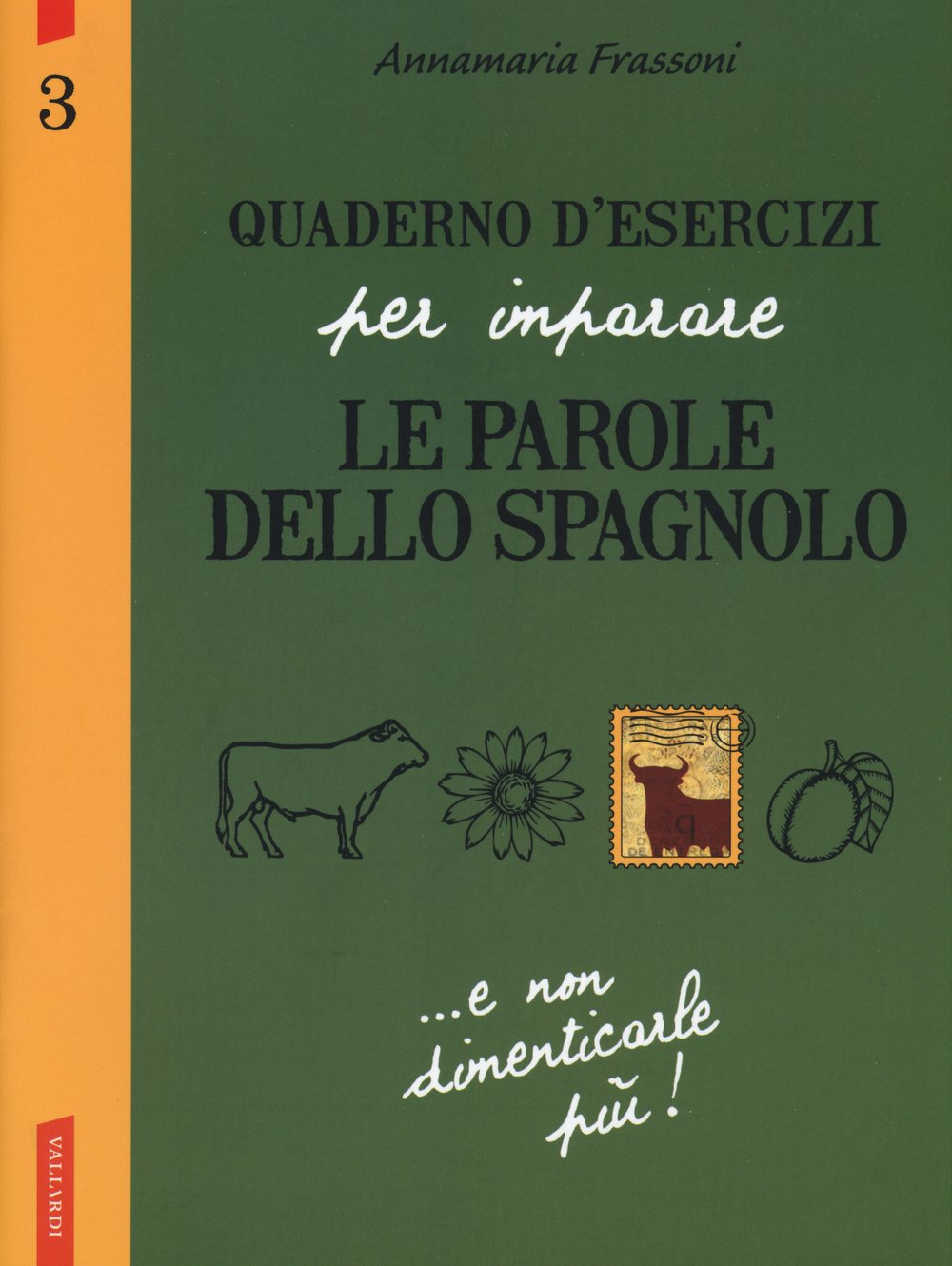 Quaderno d'esercizi per imparare le parole dello spagnolo (Vol. 3) book