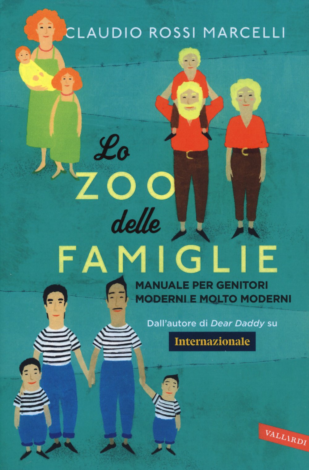 Lo zoo delle famiglie. Manuale per genitori moderni e molto moderni Books