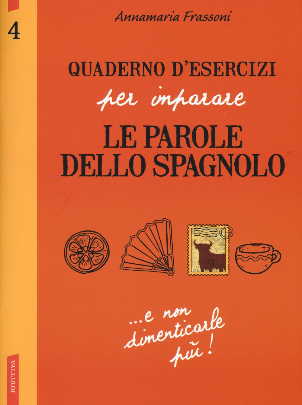 Quaderno d'esercizi per imparare le parole dello spagnolo Foreign Languages ​​& Dictionaries
