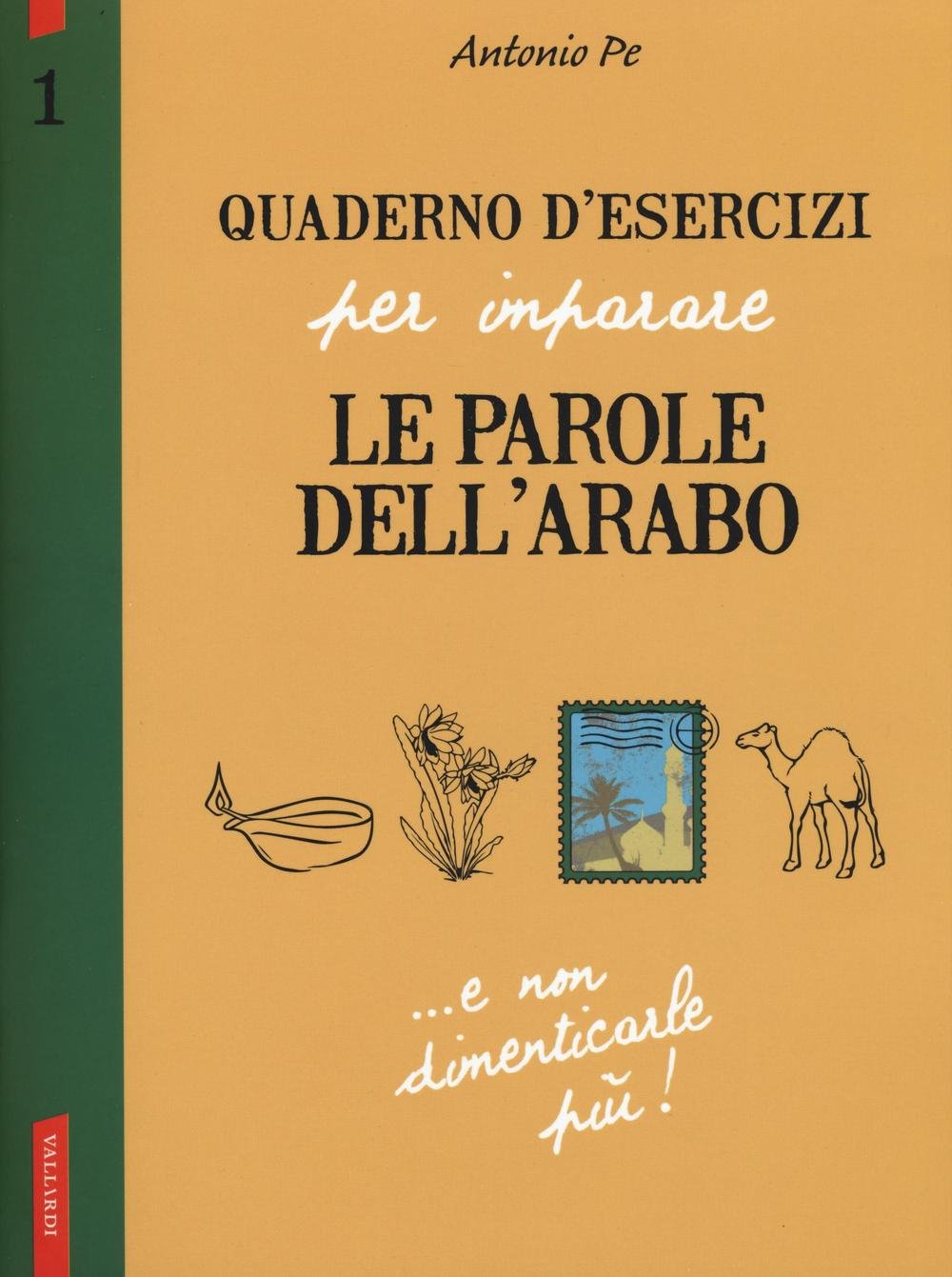 Quaderno d'esercizi per imparare le parole dell'arabo (Vol. 1) book