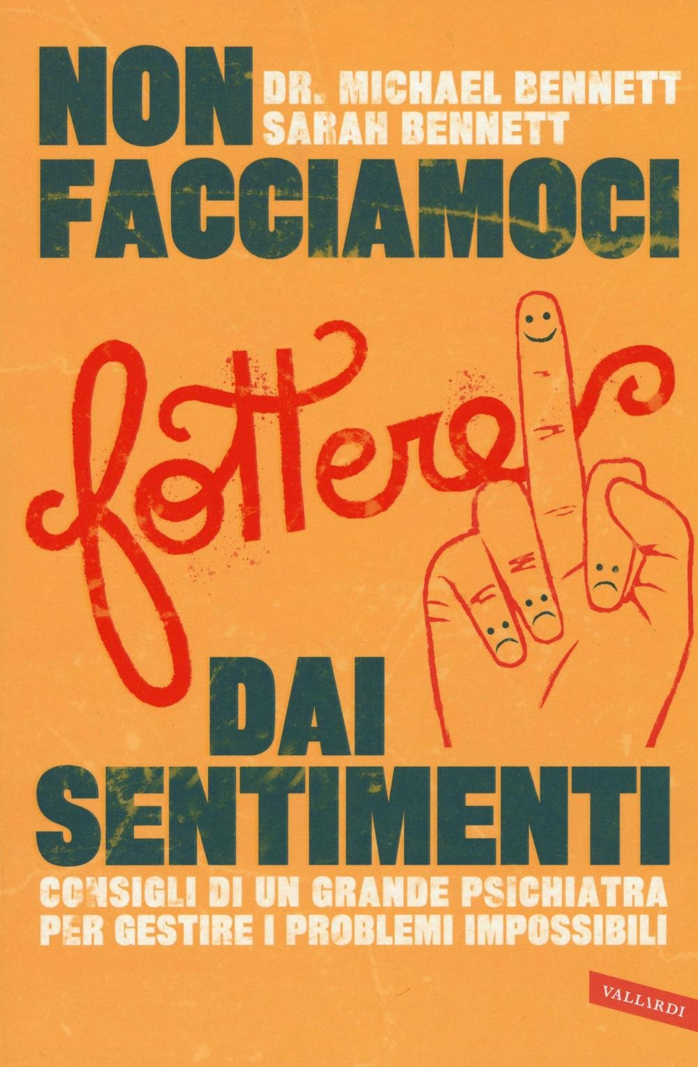 Non facciamoci fottere dai sentimenti book
