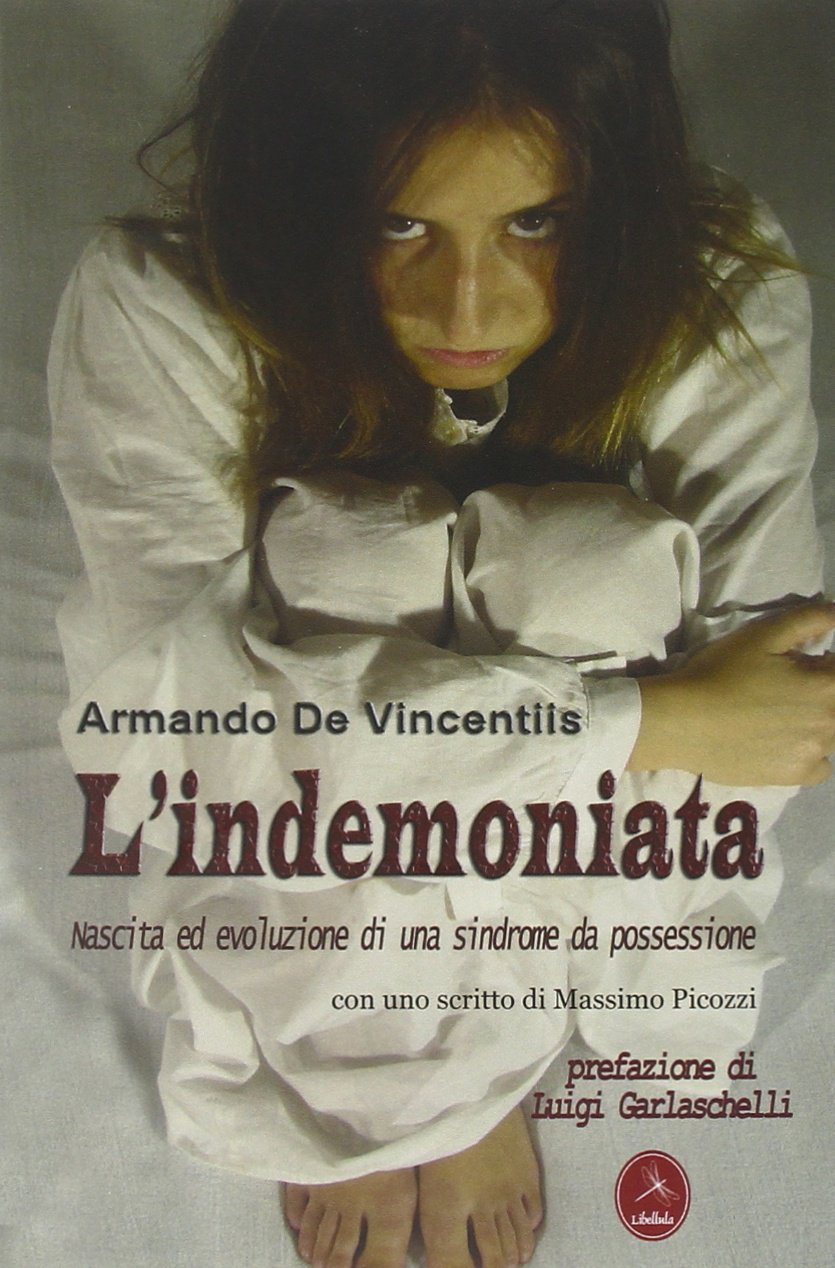 L'indemoniata. Nascita ed evoluzione di una sindrome da possessione book