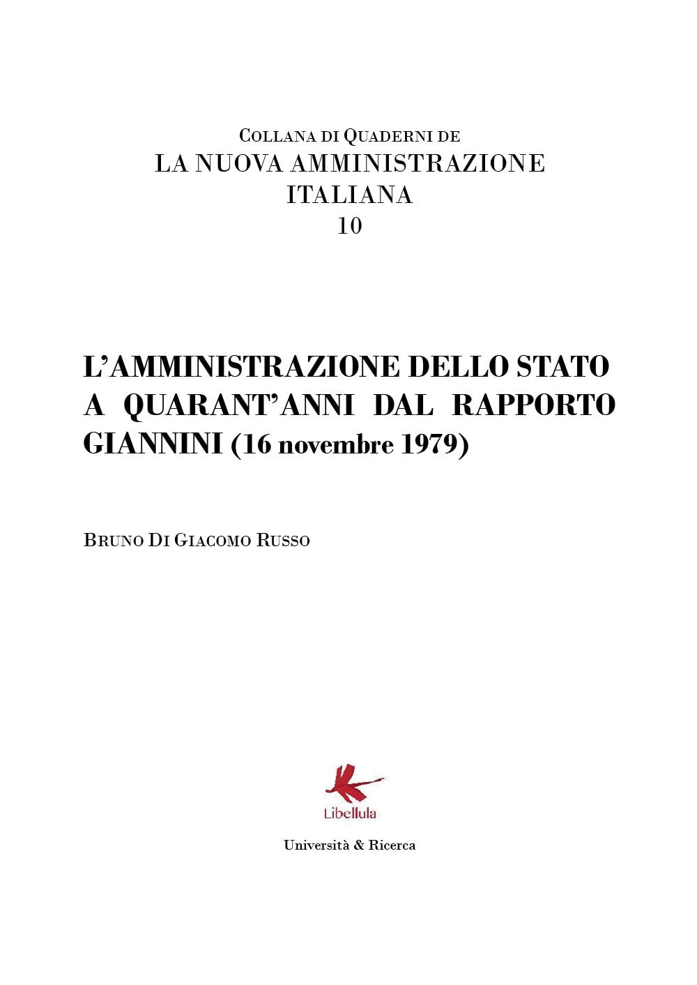 L'amministrazione dello Stato a quarant'anni dal Rapporto Giannini (16 novembre 1979) (Quaderni de La nuova Amministrazione italiana) Law