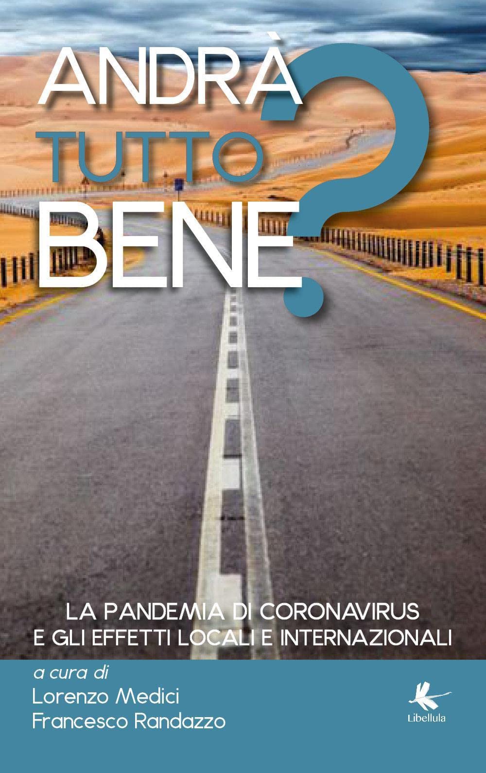 Andrà tutto bene? La pandemia di coronavirus e gli effetti locali e internazionali book
