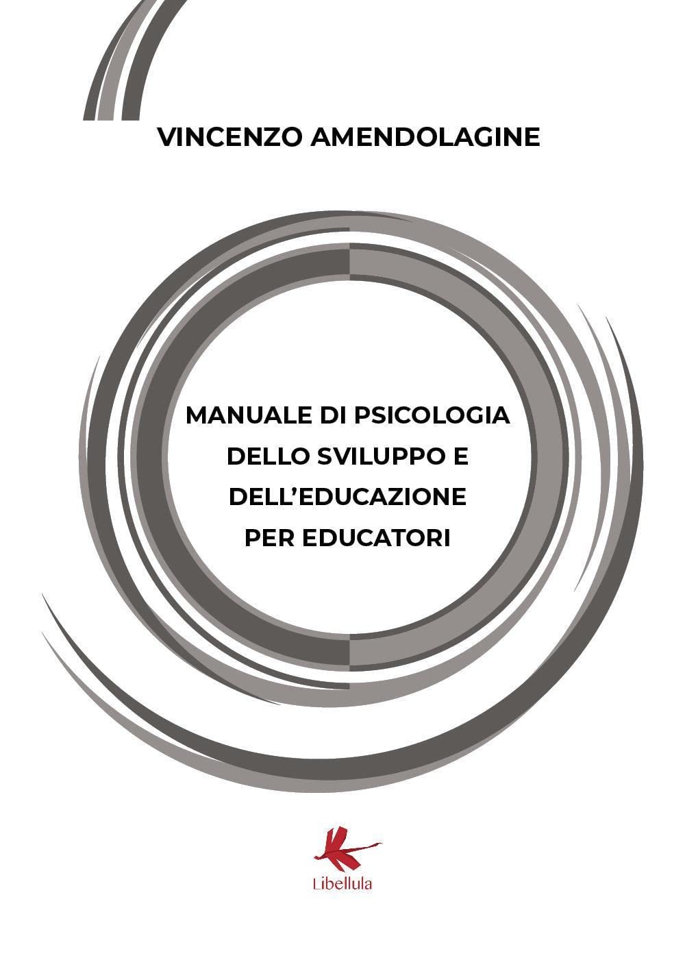 Manuale di psicologia dello sviluppo e dell'educazione per educatori book