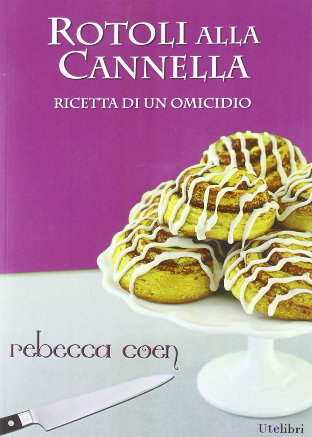 Rotoli alla cannella. Ricetta di un omicidio (Vol. 1) Contemporary literature