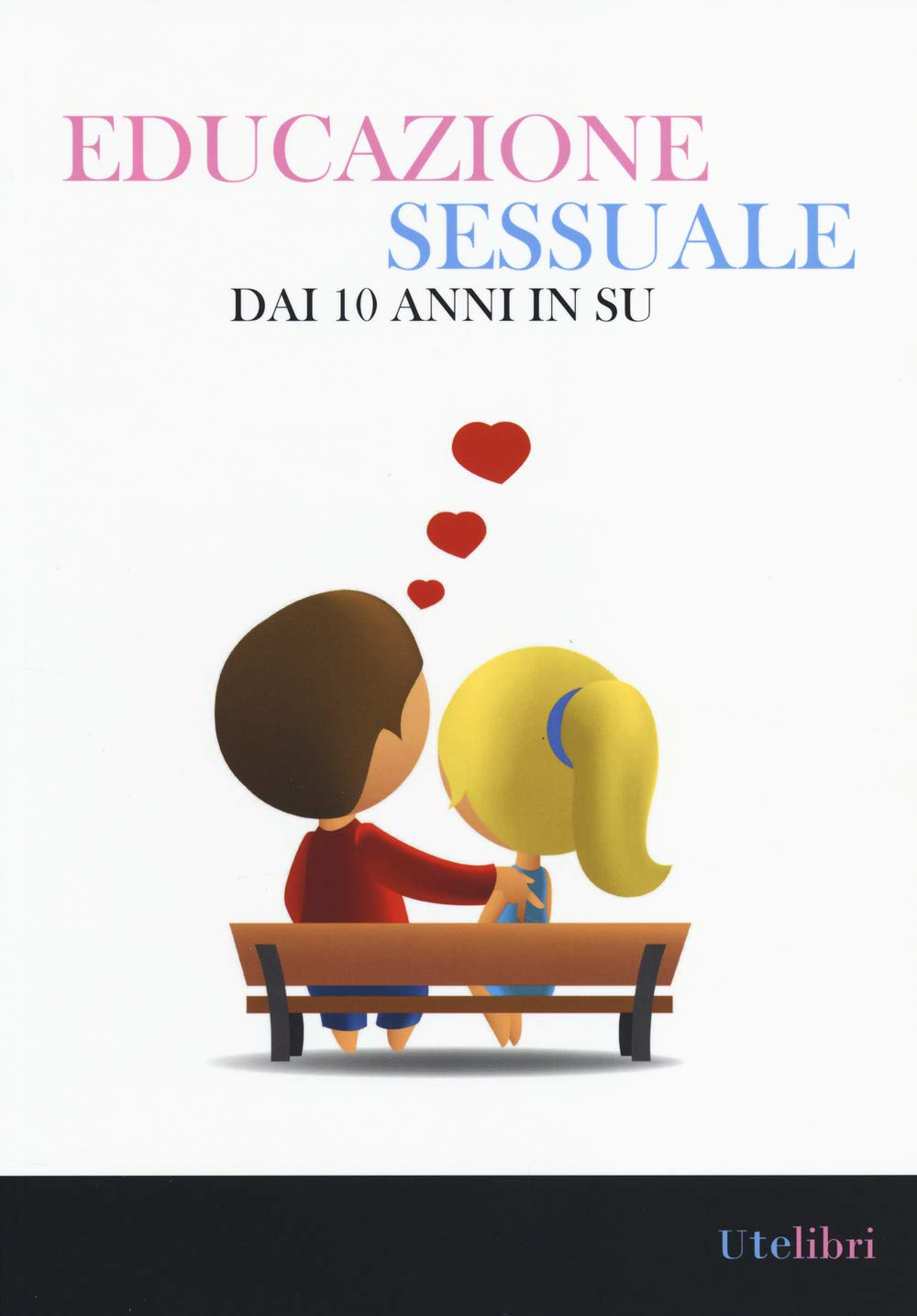 Educazione sessuale dai 10 anni in su. Ediz. illustrata book