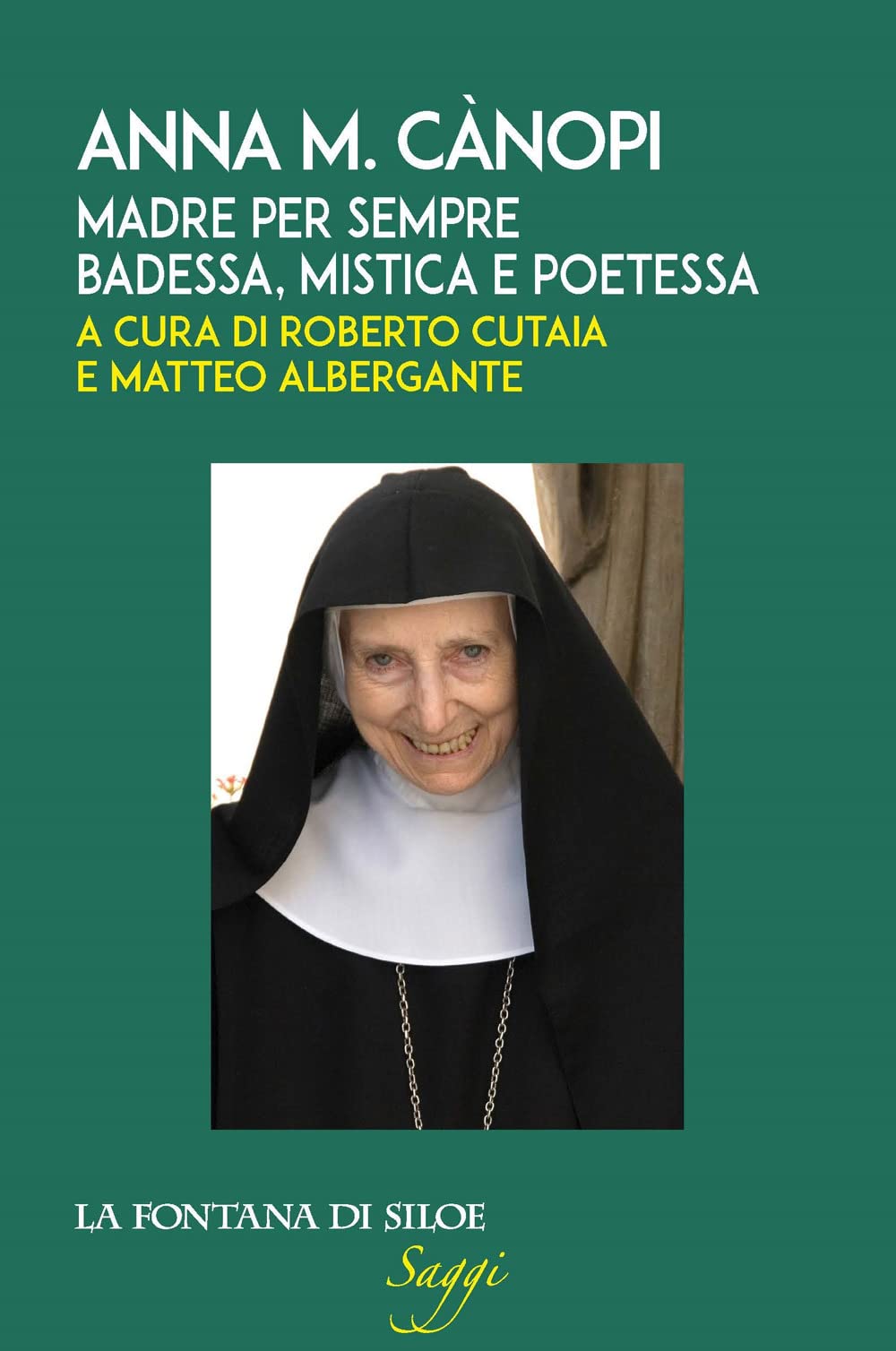 Anna M. Cànopi. Madre per sempre, badessa, mistica e poetessa book