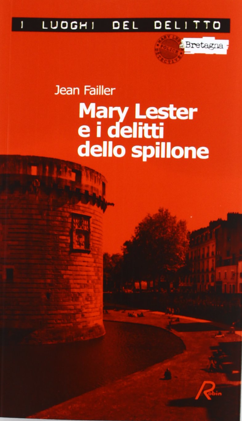 Mary Lester e i delitti dello spillone (I luoghi del delitto) Contemporary literature