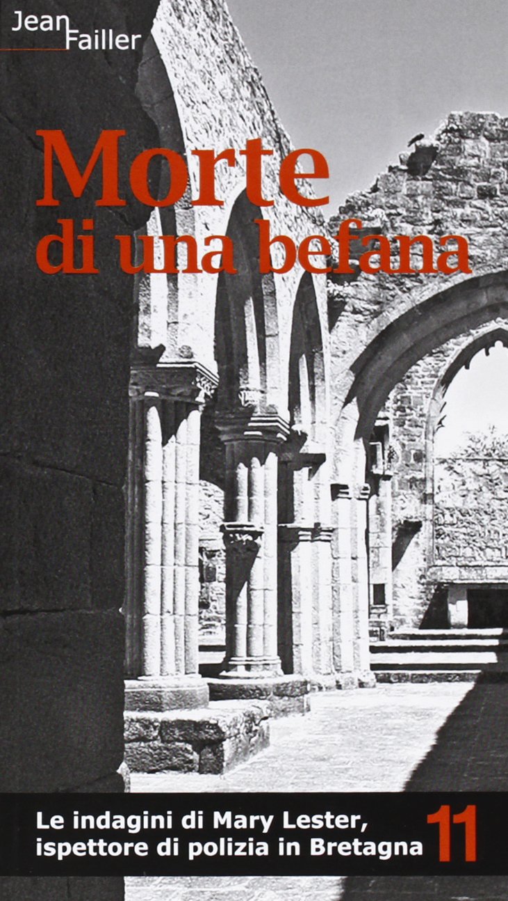 Morte di una befana. Le indagini di Mary Lester, ispettore di polizia in Bretagna (Vol. 11) book