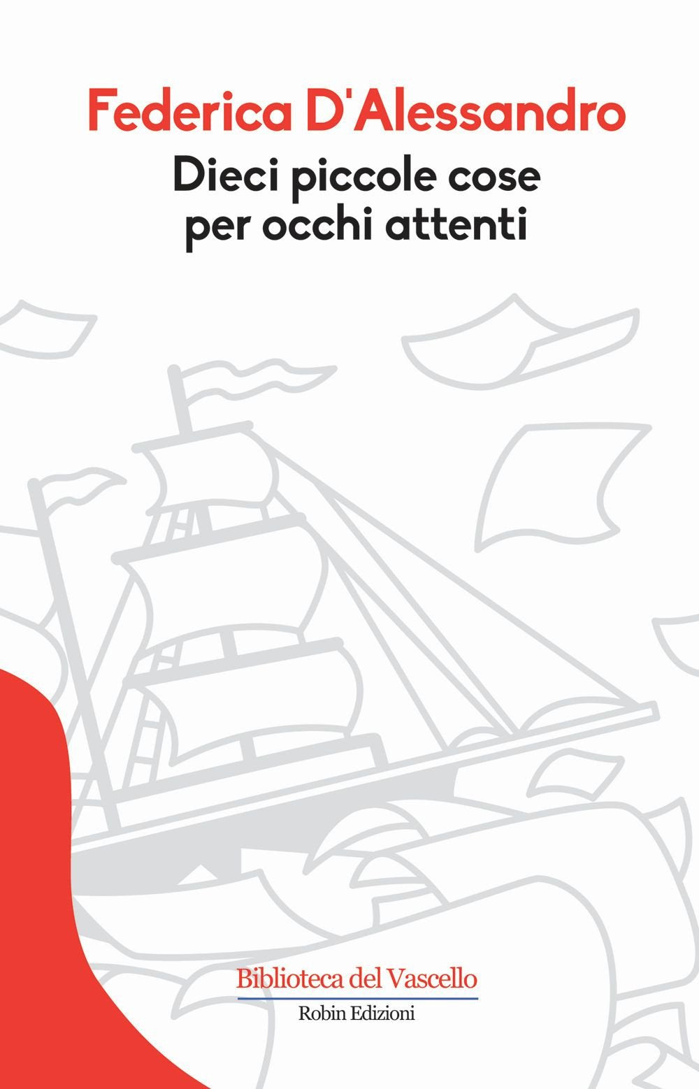 Dieci piccole cose per occhi attenti book