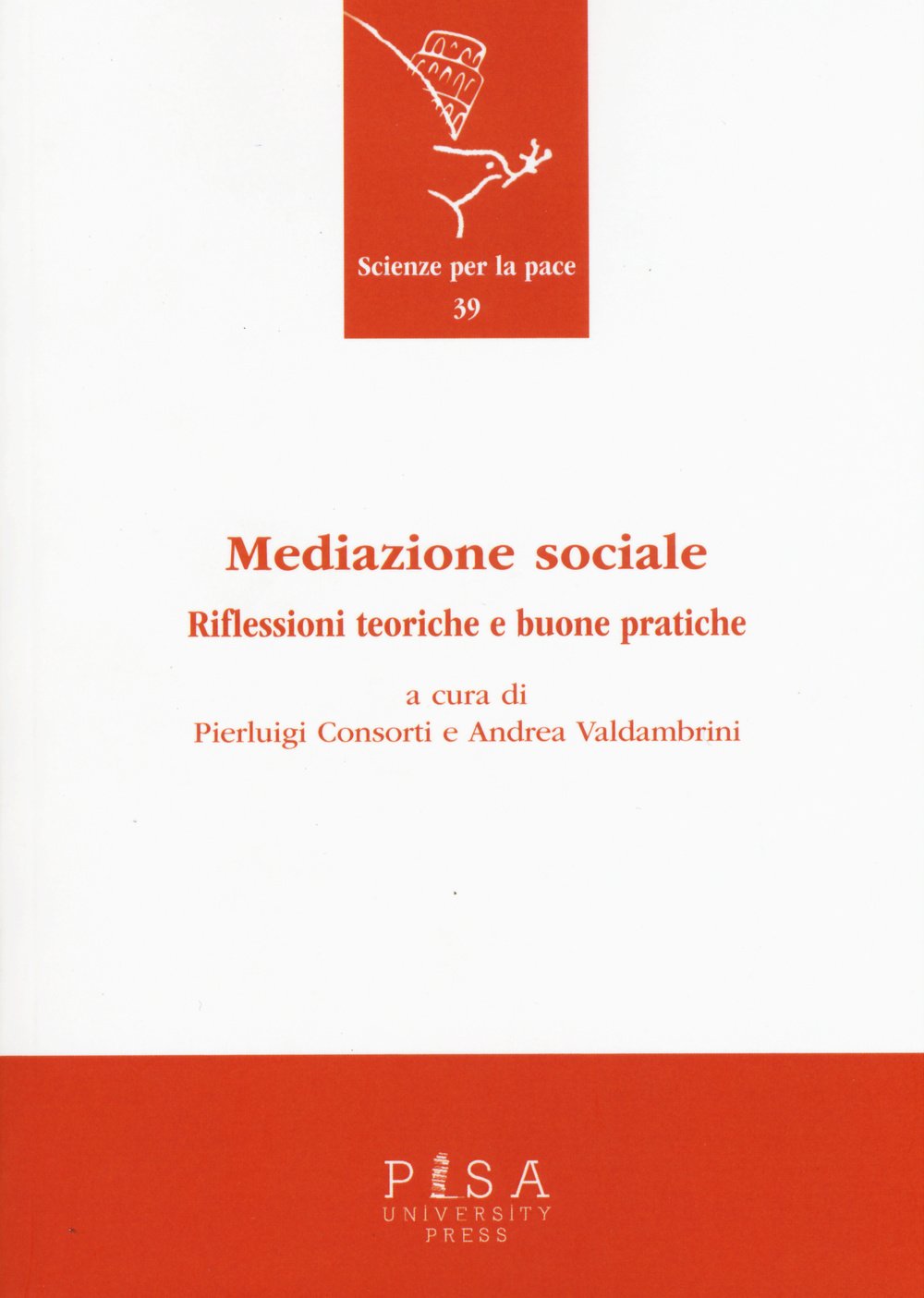 Mediazione sociale. Riflessioni teoriche e buone pratiche Social Sciences