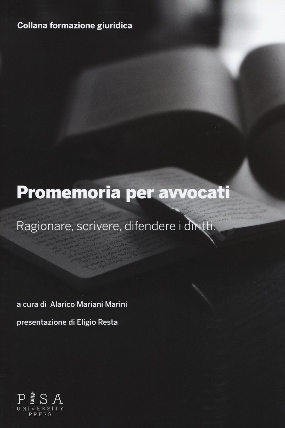 Promemoria per gli avvocati. Ragionare, scrivere, difendere i diritti Law