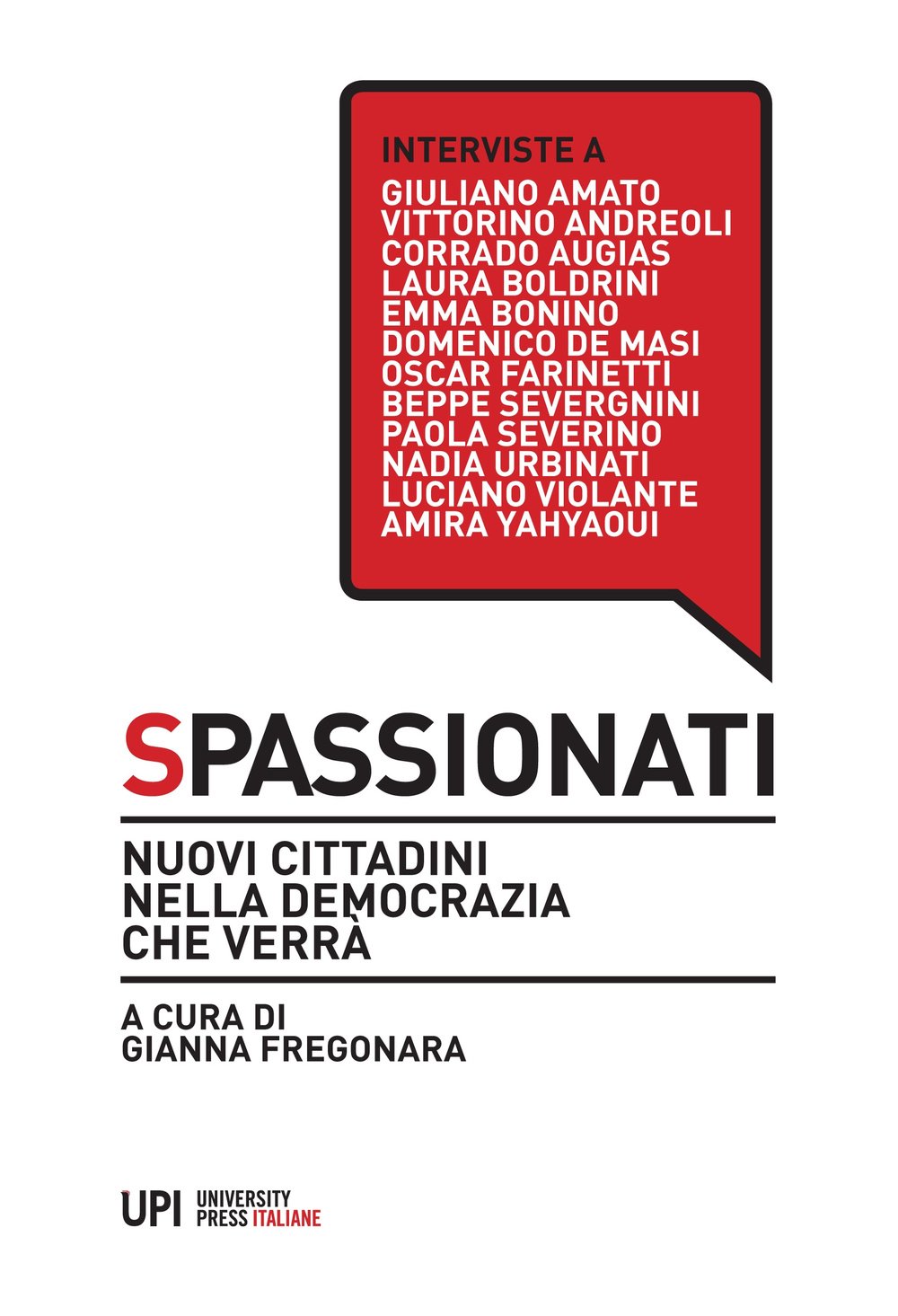 Spassionati. Nuovi cittadini nella democrazia che verrà book