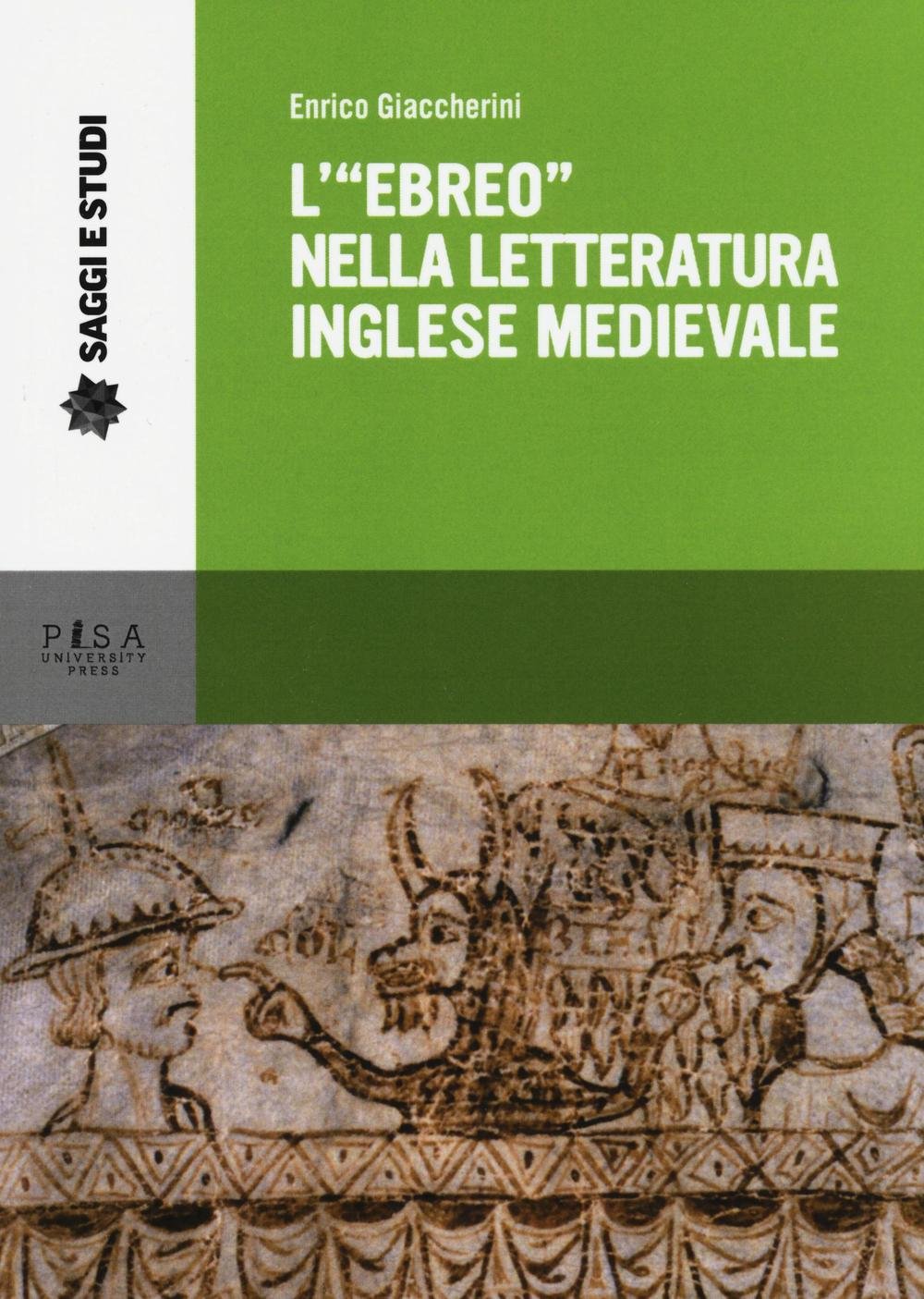 L'«ebreo» nella letteratura inglese medievale (Saggi e studi) Religion & Esotericism