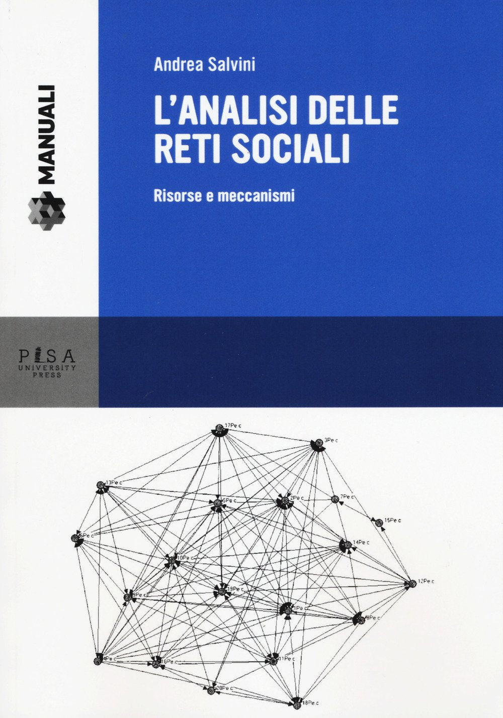 L'analisi delle reti sociali. Risorse e meccanismi book