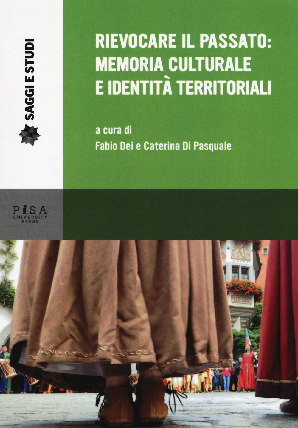 Rievocare il passato: memoria culturale e identità territoriali book