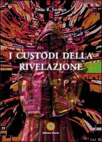 I custodi della rivelazione book