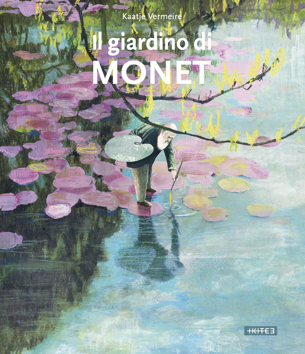 Il giardino di Monet. Ediz. a colori book