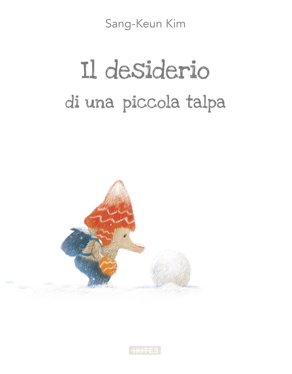 Il desiderio di una piccola talpa. Ediz. illustrata book