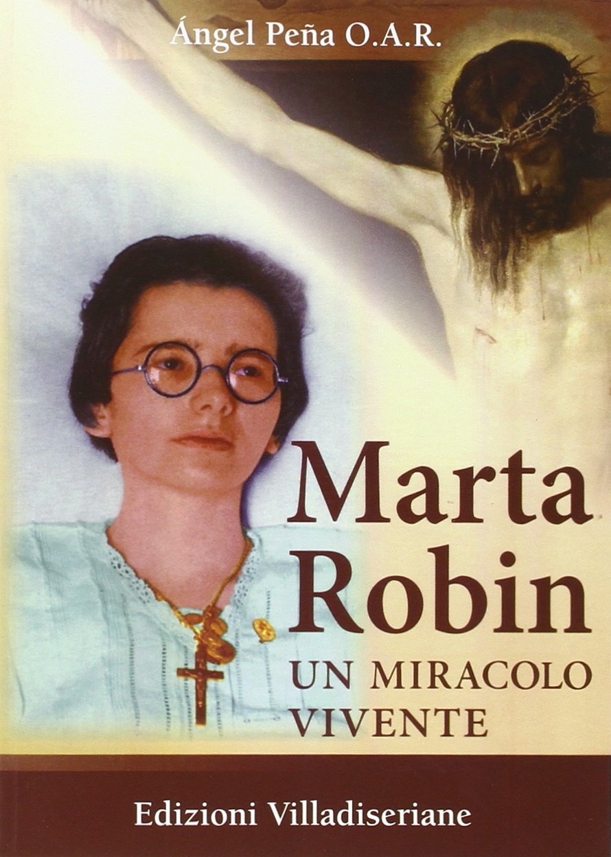 Marta Robin. Un miracolo vivente Politics & History