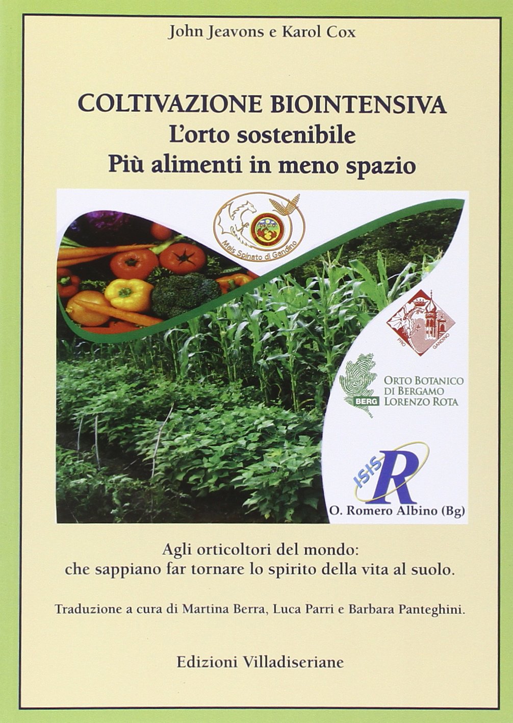 Coltivazione biointensiva. L'orto sostenibile più alimenti in meno spazio book