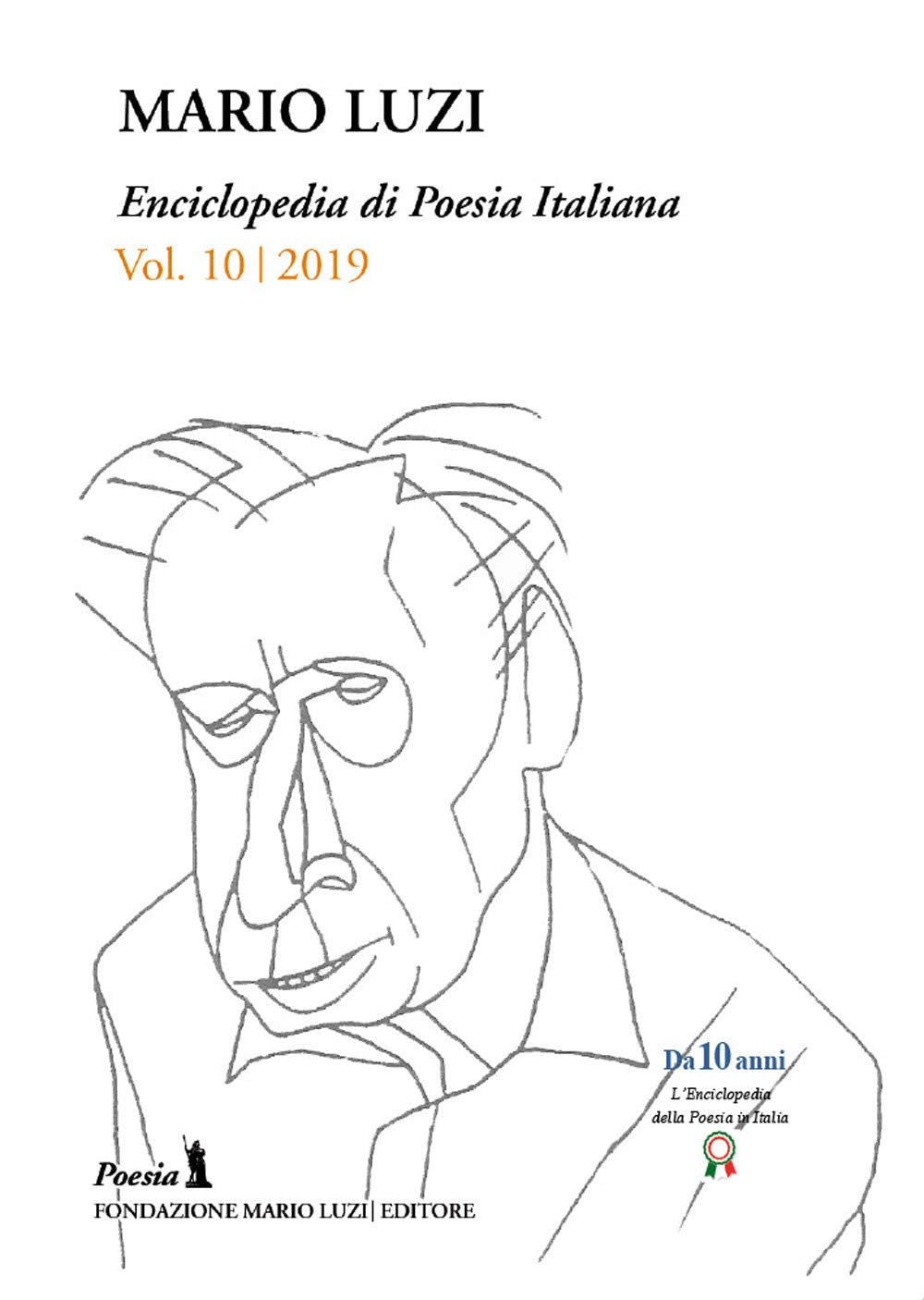 Enciclopedia di poesia italiana. Mario Luzi (2019) (Vol. 10) Poetry