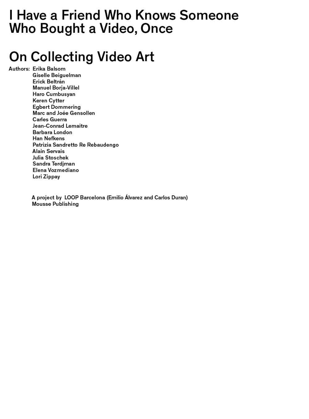 I have a friend who knows someone who bought a video, once. Ediz. illustrata: édition anglaise Film, Art & Culture