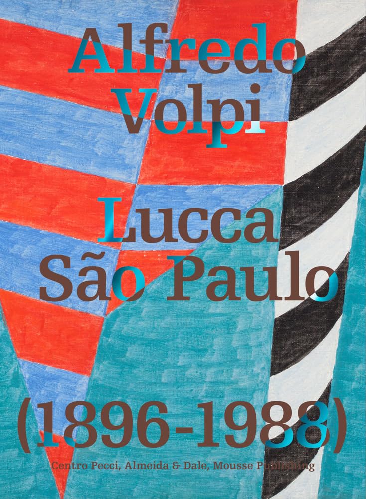 Alfredo Volpi: Lucca-São Paulo: 1896-1988 Film, Art & Culture