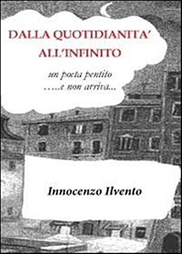 Dalla quotidianità all'infinito Poetry