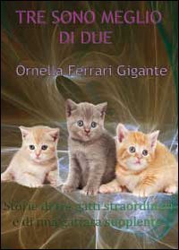 Tre sono meglio di due Novels & Short Stories