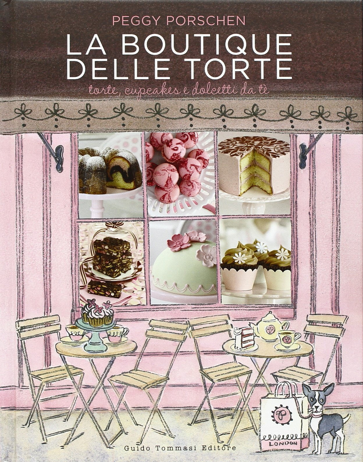 La boutique delle torte. Torte, cupcakes e dolcetti da tè book