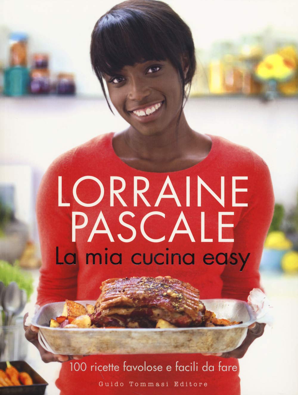 La mia cucina easy. 100 ricette favolose e facili da fare book