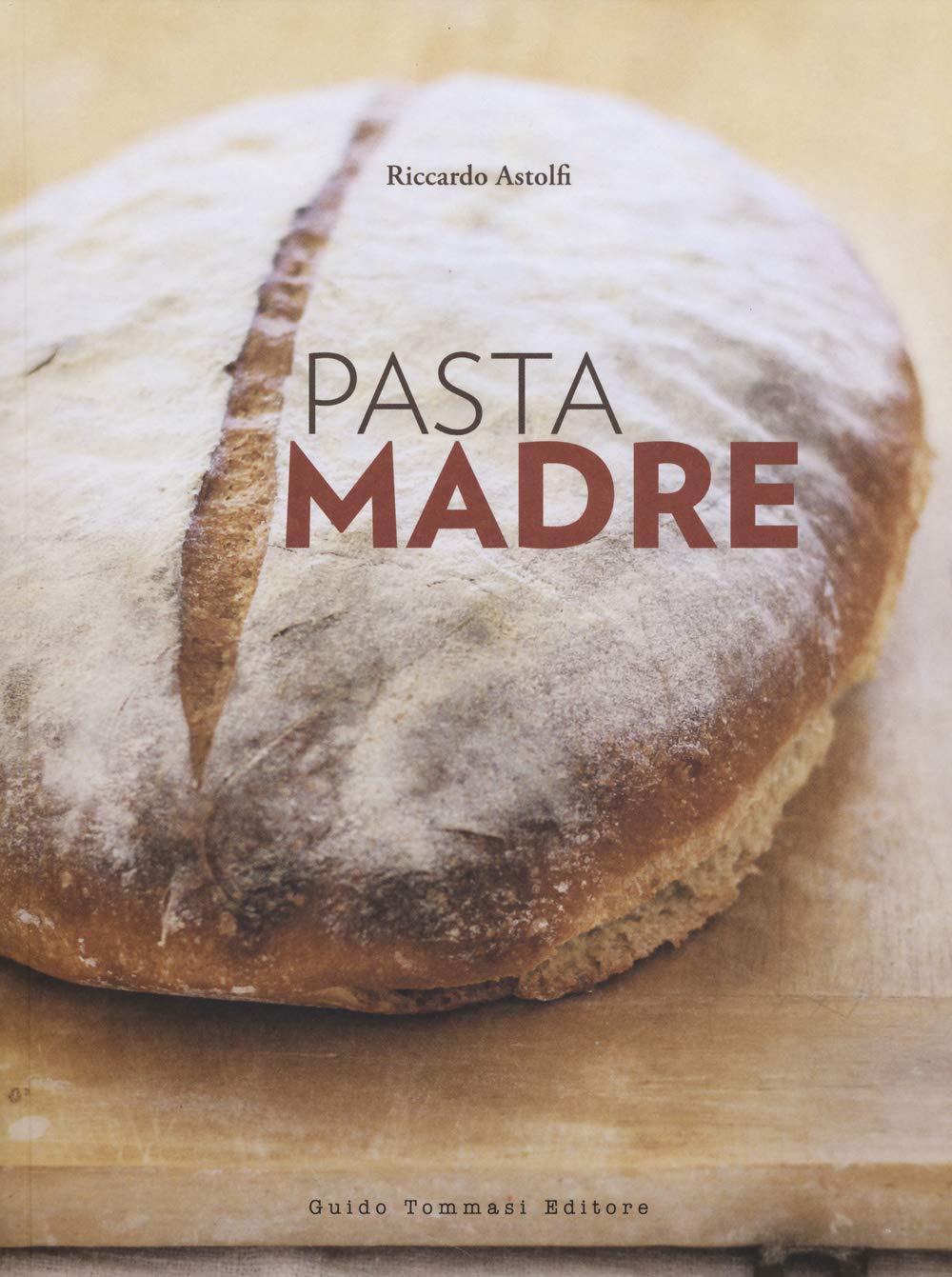 Pasta madre (Gli illustrati) book