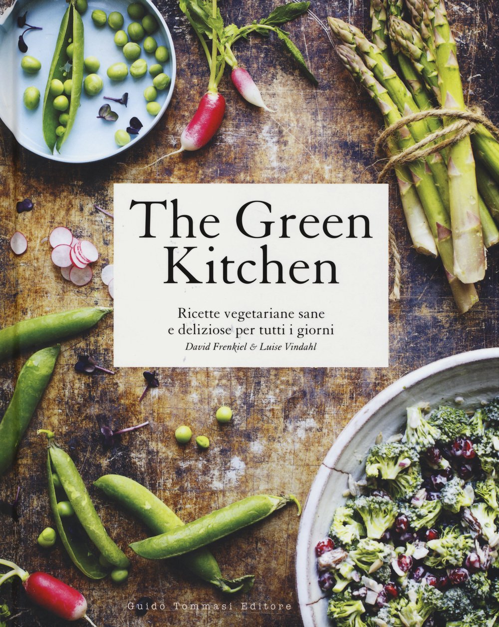 The green kitchen. Ricette vegetariane sane e deliziose per tutti i giorni book