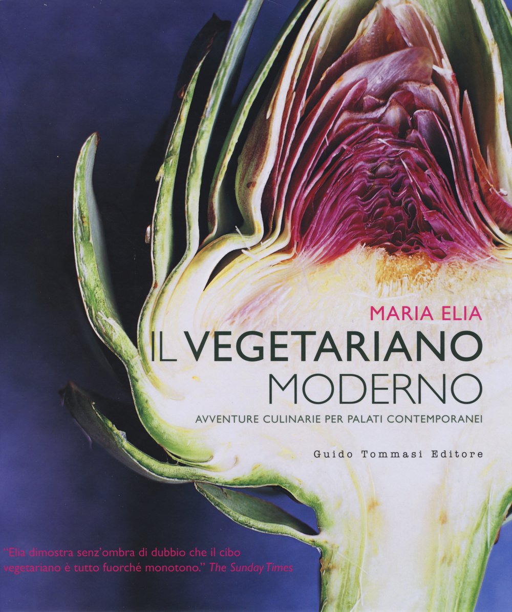 Il vegetariano moderno. Avventure culinarie per palati contemporanei. Ediz. illustrata Cooking & Enjoying