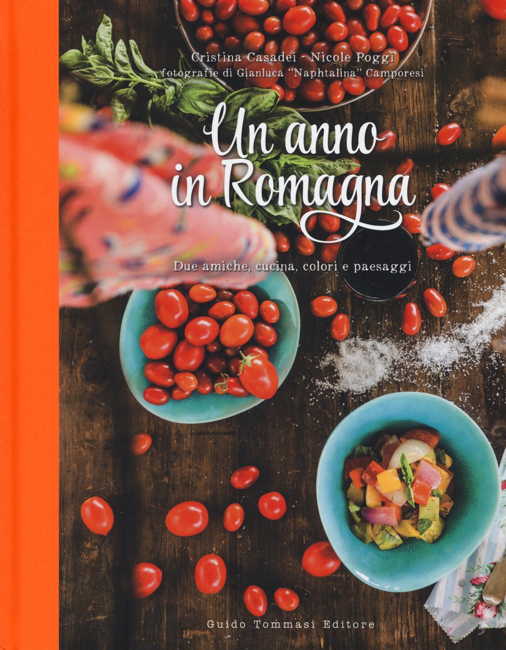 Un anno in Romagna. Due amiche, cucina, colori e paesaggi. Ediz. illustrata book