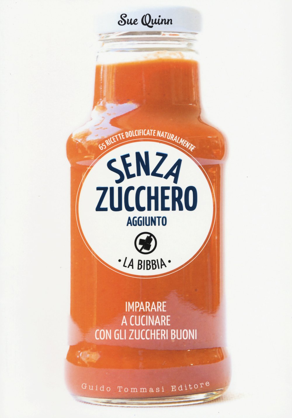 Senza zucchero aggiunto. La Bibbia book