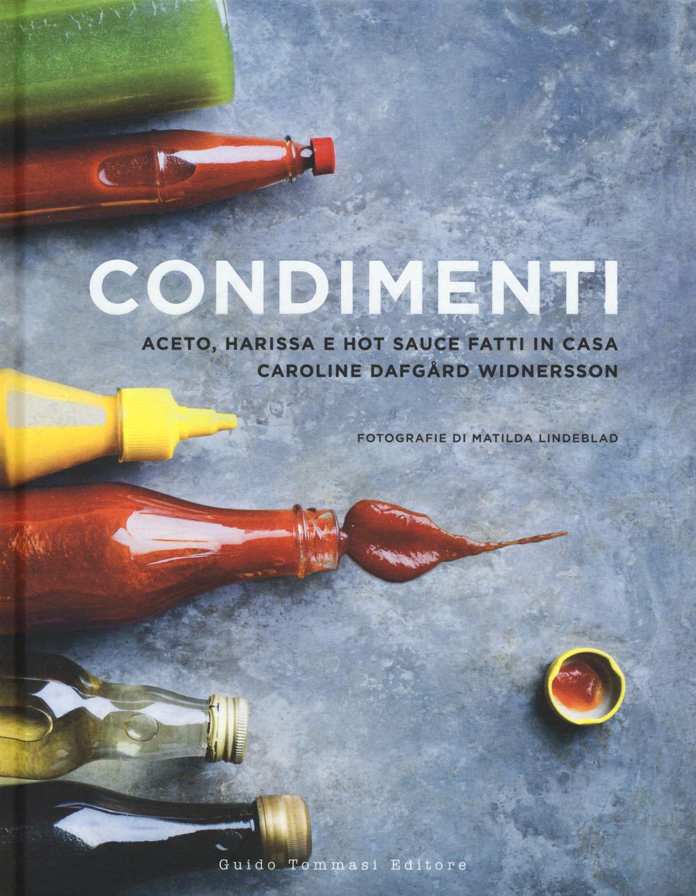 Condimenti. Aceto, harissa e hot sauce fatti in casa (Gli illustrati) Leisure, Home & Garden