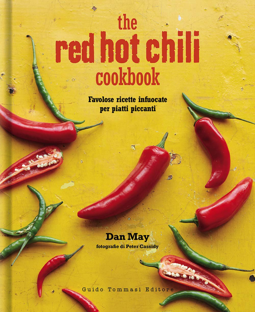 The red hot chilli cookbook. Favolose ricette infuocate per piatti piccanti Leisure, Home & Garden